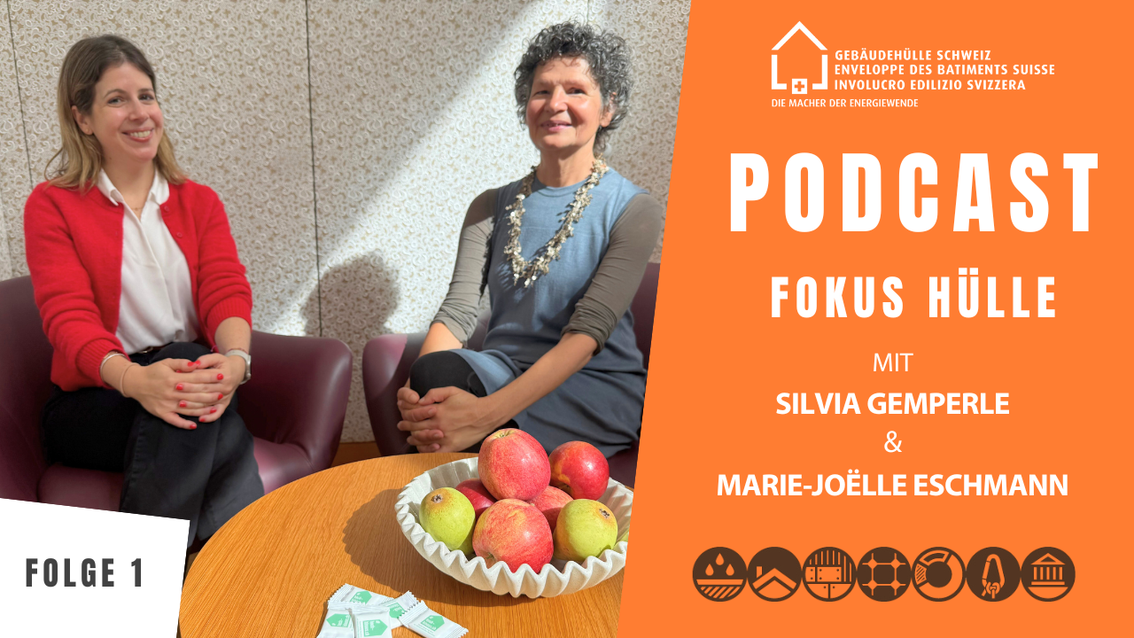 Podcast FOKUS HÜLLE von Gebäudehülle Schweiz | Folge 1